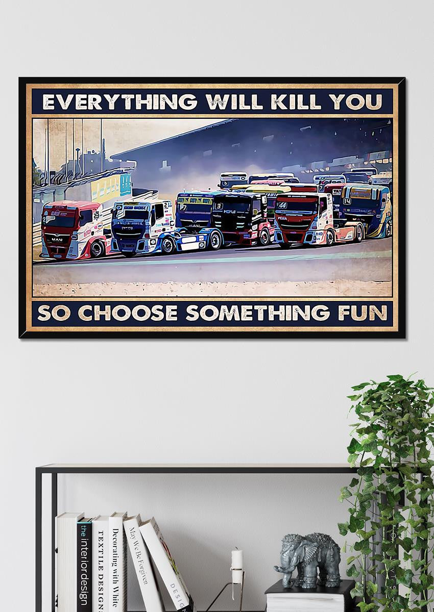 Trucker And Choose Something Fun Truck Driver Wall Art Gift For Diver Framed Prints, Canvas
