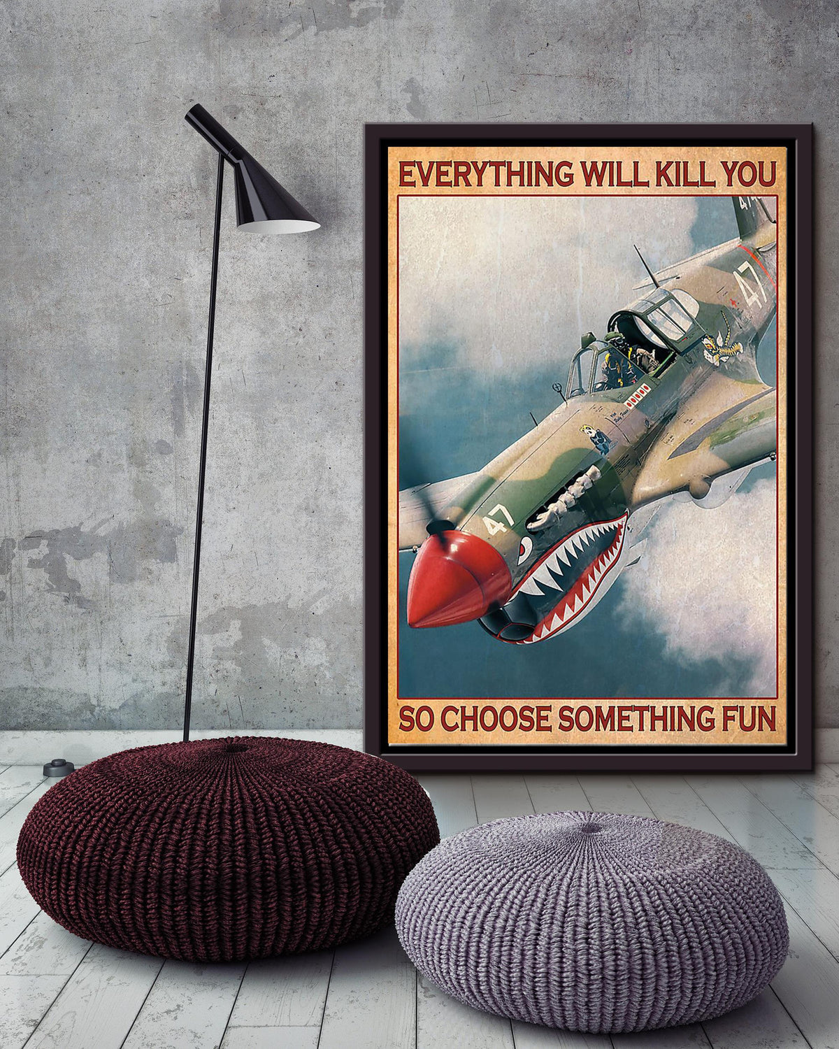 Plane Everything Will Kill You Choose Something Fun Veteran Wall Art For Home Decor Housewarming Framed Canvas Framed Prints, Canvas
