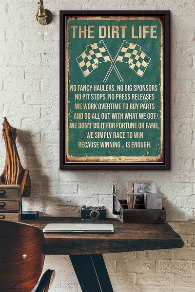 The Dirt Life Winning Is Enough Racing Poster Framed Matte Canvas