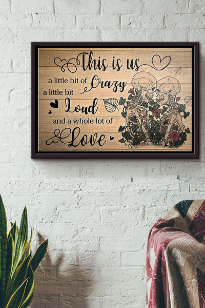 Skull This Is Us Little Bit Of Crazy Poster n Framed Matte Canvas