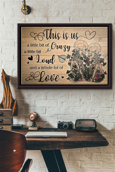 Skull This Is Us Little Bit Of Crazy Poster n Framed Matte Canvas