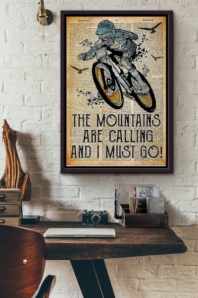 The Mountain Is Calling And I Must Go Cycle Hiking Mountain Poster Framed Matte Canvas