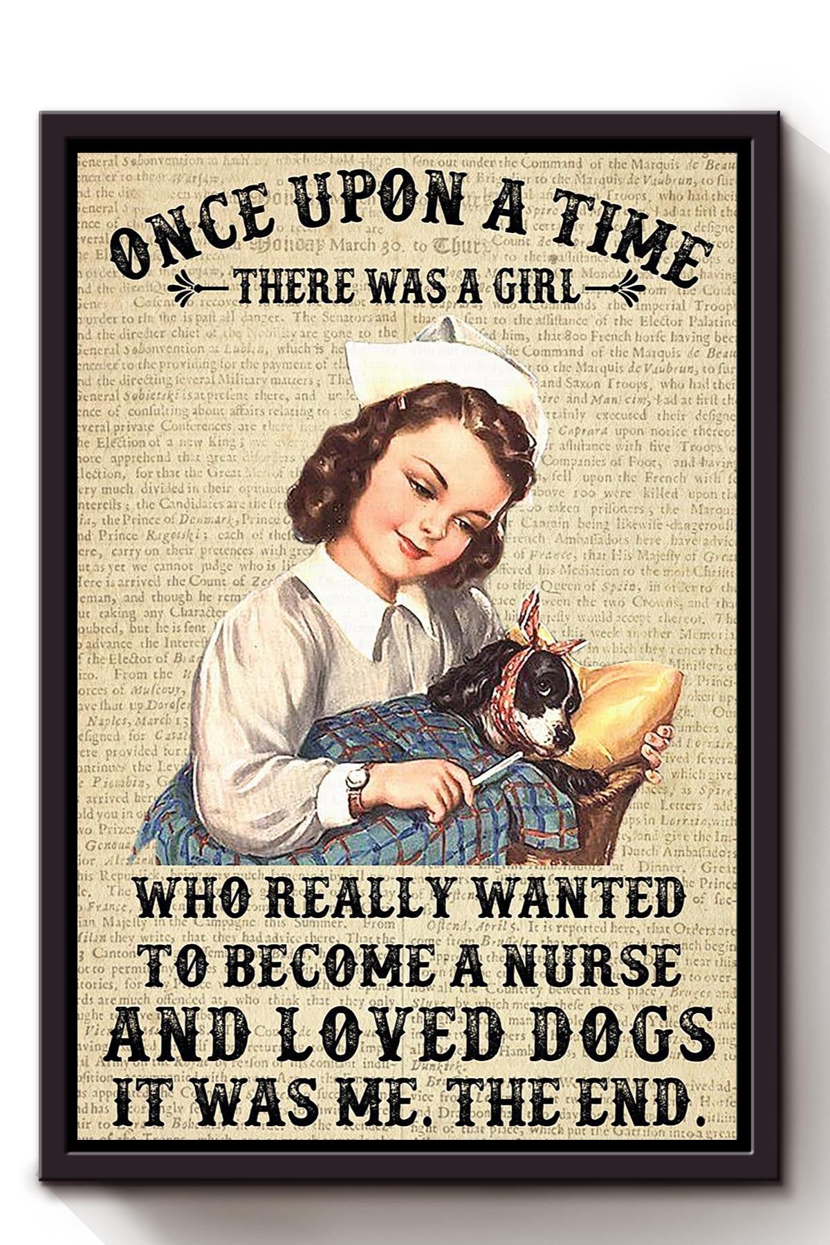 Once Upon A Time Girl Wanted To Become Nurse And Loved Dogs Gift For Nurse Healthcare Worker Vet Dog Groomer Framed Canvas