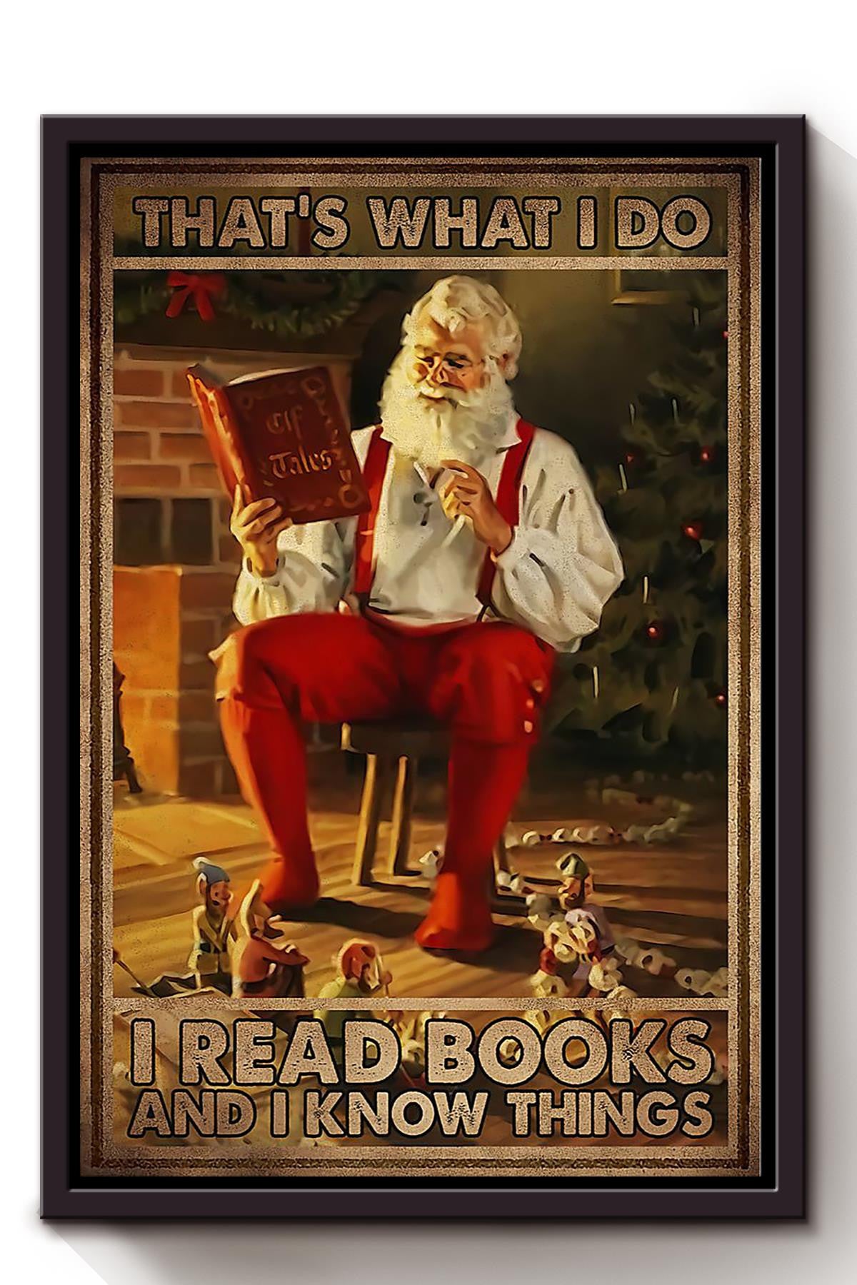 Thats What I Do Read Books And Know Things Gift For Reader Book Lover Nerd Framed Canvas