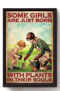 Some Girls Are Born With Plants In Souls Inspiration Wall Art Gift For Gardener Framed Canvas Framed Prints, Canvas