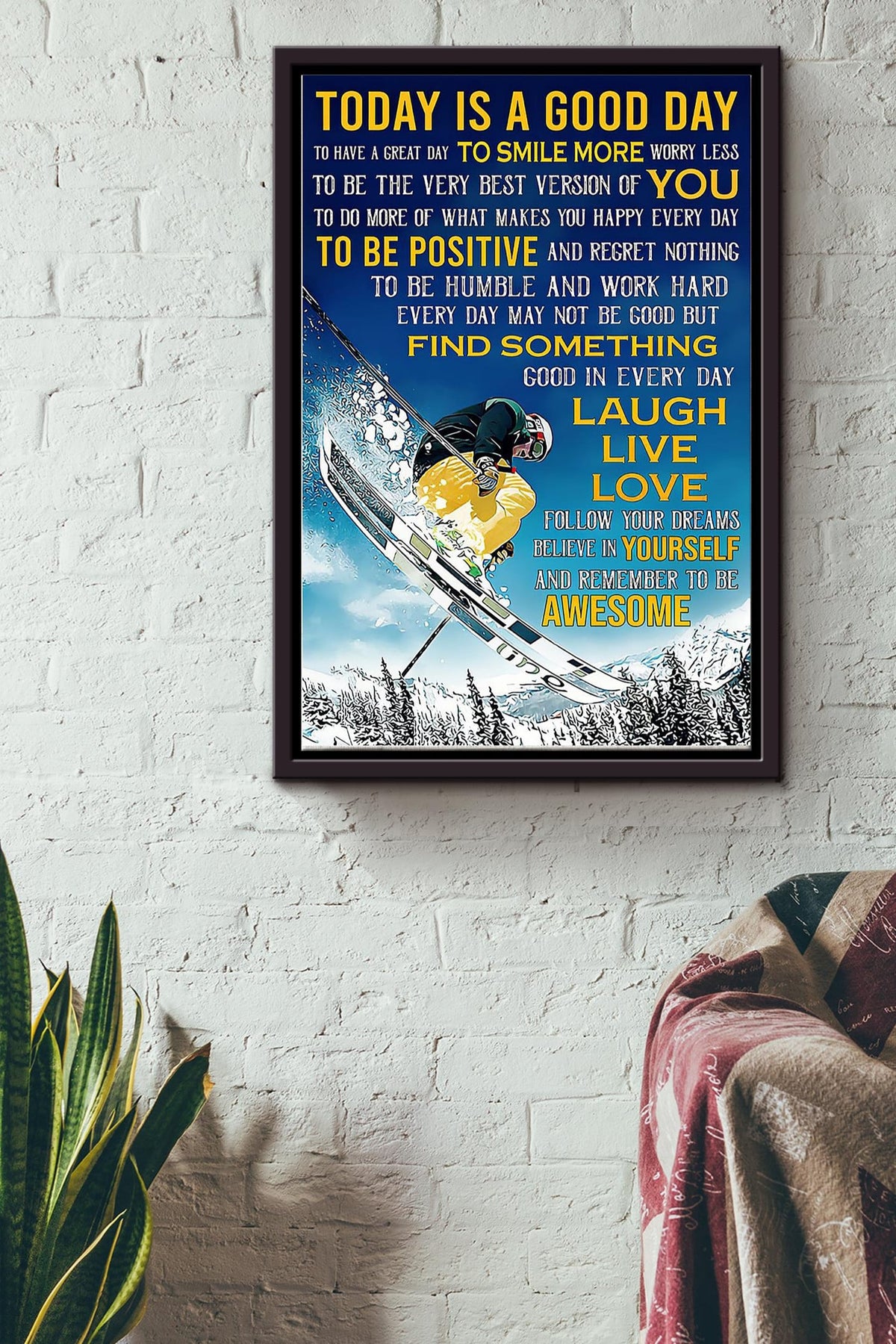 Today Is A Good Day Skiing Poster Framed Matte Canvas