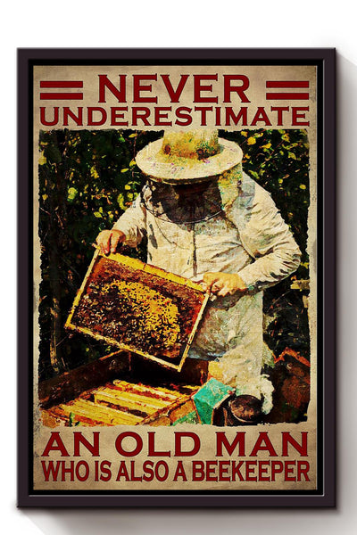 Never Underestimate Beekeeper Old Man Gift For Farmer Bumble Bee Lover Grandfather Framed Canvas