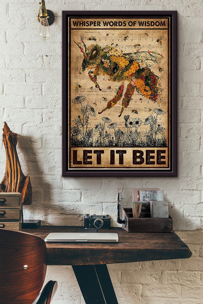 Whisper Words Of Wisdom Let It Be Bee Poster Framed Matte Canvas