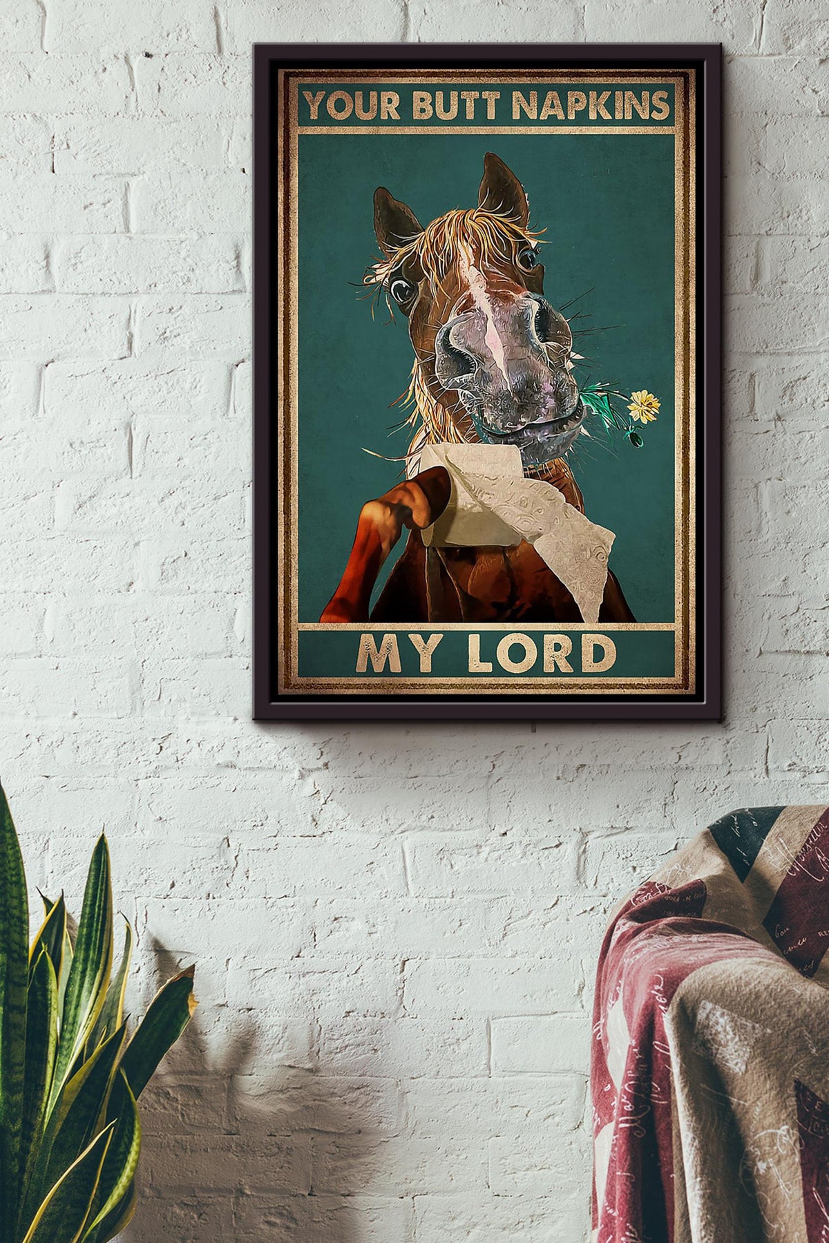 Your Butt Napkins My Lord Poster Horse Lover Gift Animal Art Bathroom Decor Cowboy Cowgirl Gift Framed Canvas