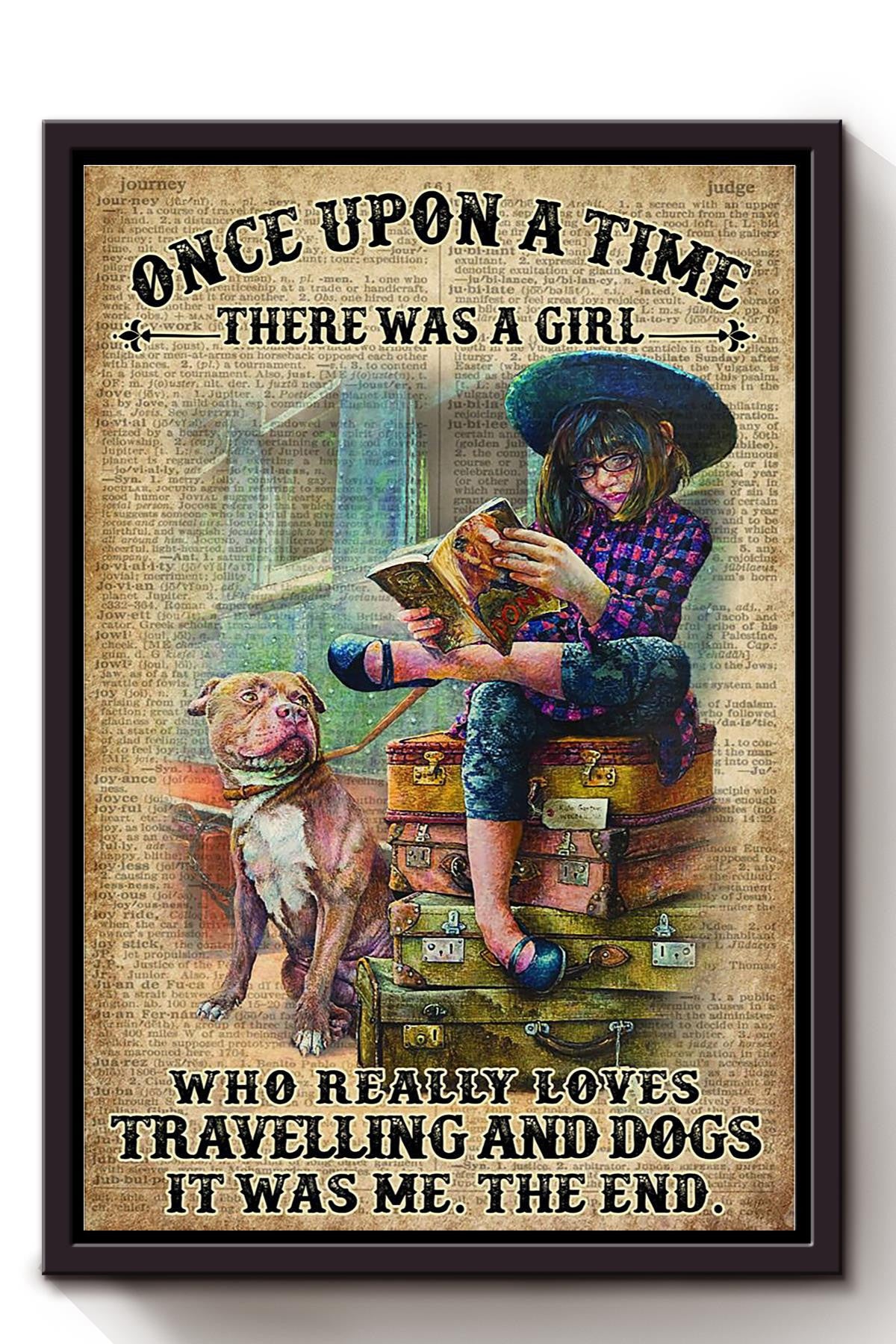 Once Upon A Time Girl Loved Travelling And Dogs Gift For Pitbull Lover Dog Lover Traveler Framed Canvas