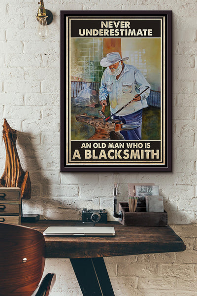 Never Underestimate An Old Man Who Is A Blacksmith Poster Framed Matte Canvas