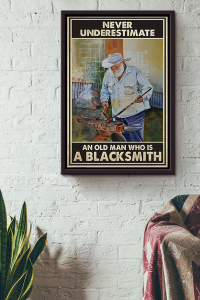 Never Underestimate An Old Man Who Is A Blacksmith Poster Framed Matte Canvas