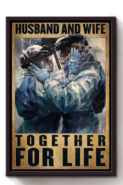 Nurse Husband And Wife Together For Life Nurse's Day Gift For Nurse Couple Framed Canvas
