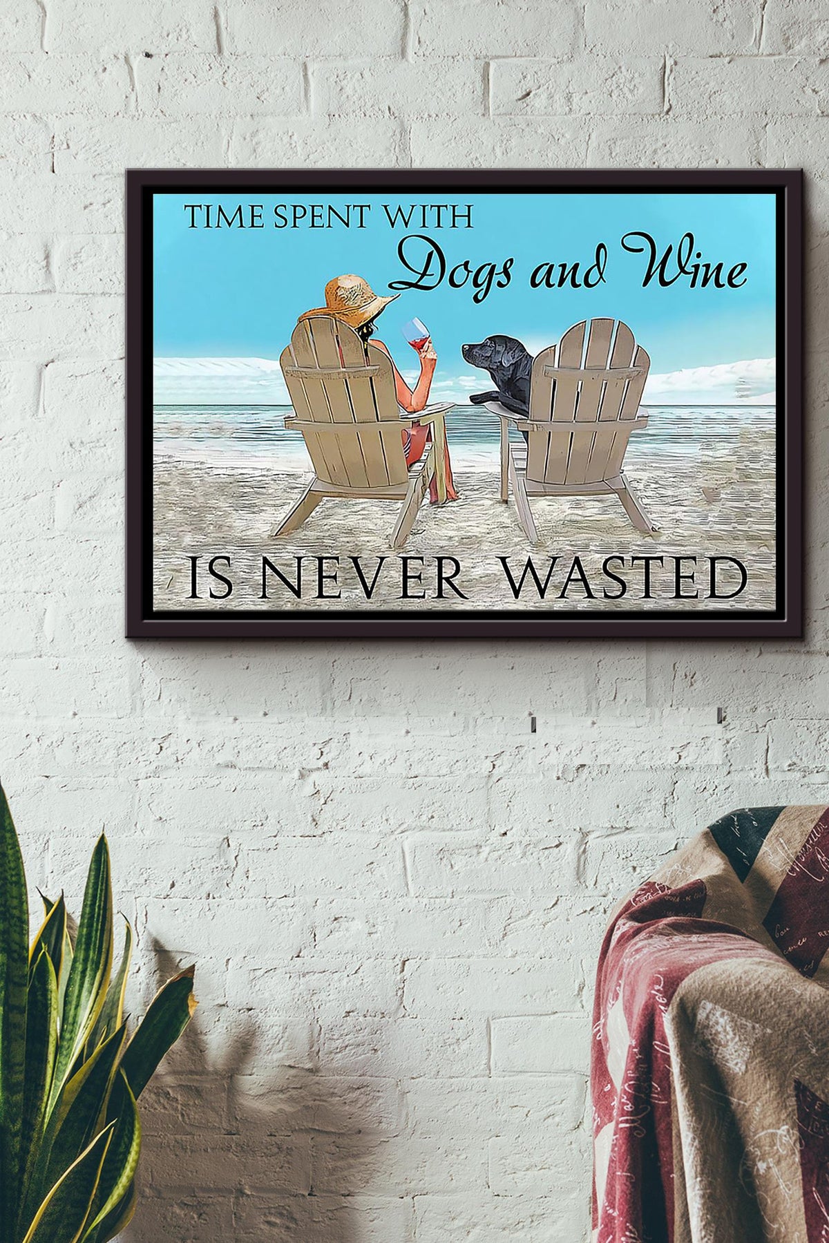 Time Spent With Dogs And Red Wine Is Never Wasted Poster n Framed Matte Canvas