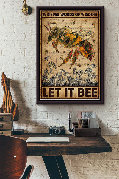 Whisper Words Of Wisdom Let It Bee Bee Poster Framed Matte Canvas