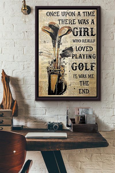 Once Upon Time There Was Girl Who Really Loved Playing Golf Poster Framed Matte Canvas