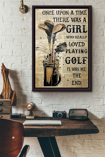 Once Upon Time There Was Girl Who Really Loved Playing Golf Poster Framed Matte Canvas