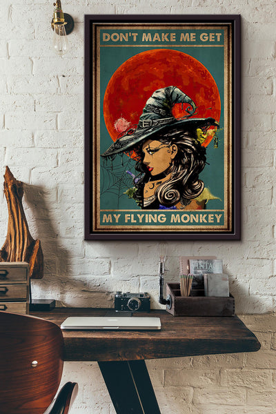 Witchcraft Dont Make Me Get My Flying Monkey Blood Moon Poster Framed Matte Canvas