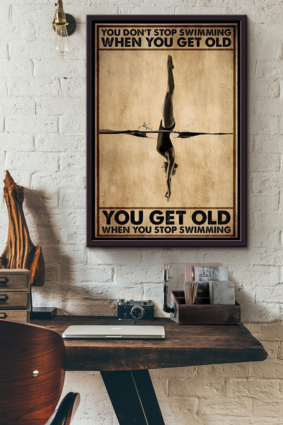 Diving Pool You Dont Stop Swimming When You Get Old Poster Framed Matte Canvas