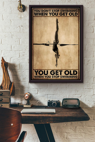 Diving Pool You Dont Stop Swimming When You Get Old Poster Framed Matte Canvas