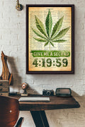 Give Me A Second Weed Leaf 420 Poster Framed Matte Canvas