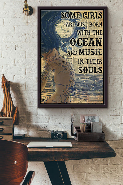 Some Girls Are Just Born With The Ocean And Music In Their Souls Poster Framed Matte Canvas
