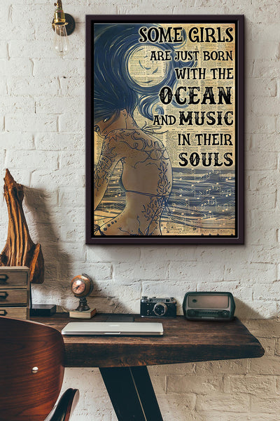 Some Girls Are Just Born With The Ocean And Music In Their Souls Poster Framed Matte Canvas