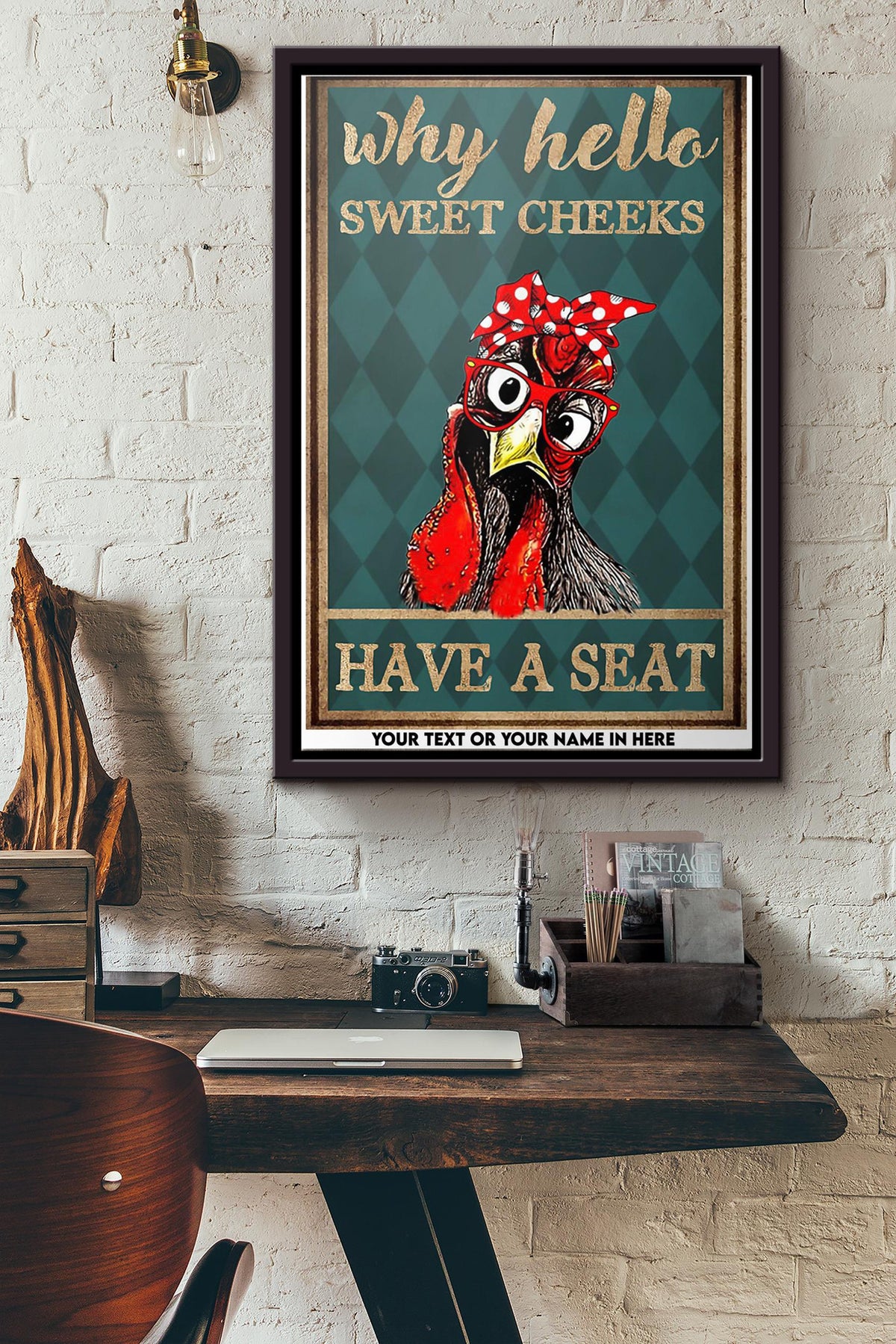 Chicken Why Hello Sweet Cheeks Have A Seat Poster Framed Matte Canvas