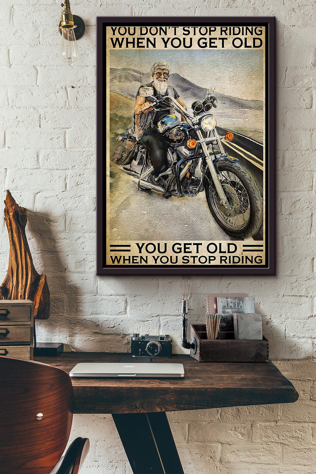 Biker You Domt Stop Riding When You Get Old You Get Old When You Stop Riding Poster Framed Matte Canvas