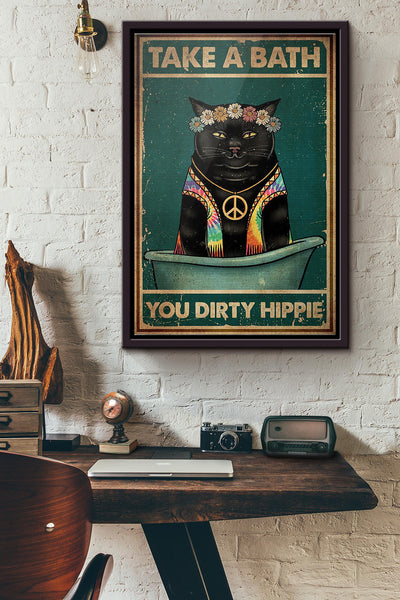 Cat Take A Bath You Dirty Hippie Poster Framed Matte Canvas