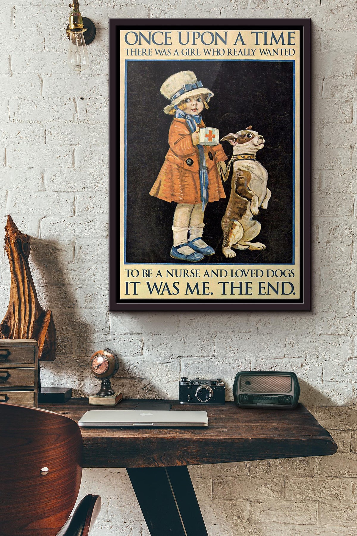Once Upon A Time There Was A Girl Who Really Wanted To Be A Nurse And Loved Dogs It Was Me The End Poster Framed Matte Canvas