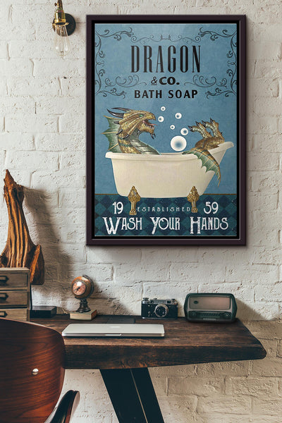 Dragon Company Bath Soap Wash Your Hands Poster Framed Matte Canvas