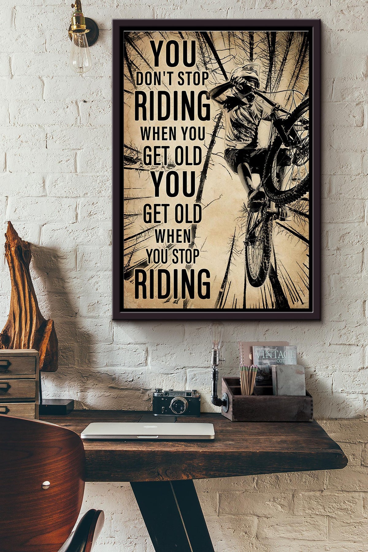 Forest Off-Road Bicycle You Get Old When You Stop Riding Poster Framed Matte Canvas