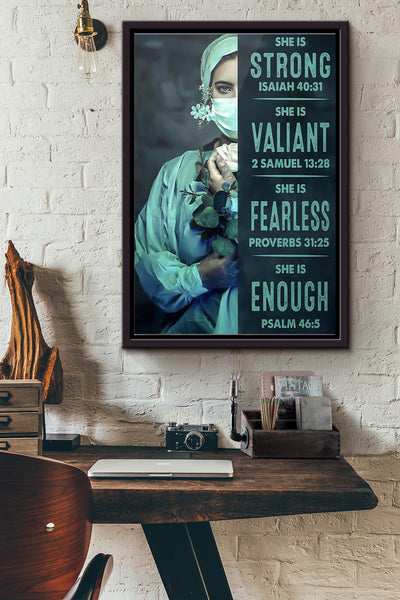 Nurse She Is Strong She Is Valiant Poster Framed Matte Canvas