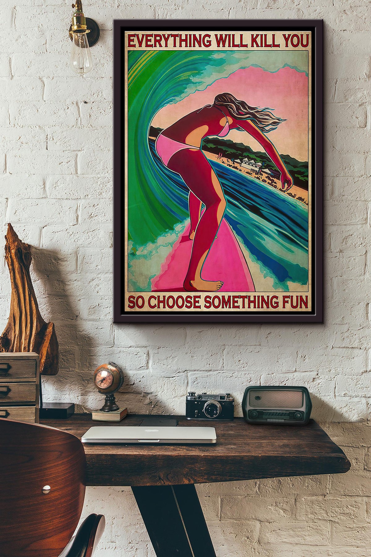 Surfing Girl Everything Will Kill You So Choose Something Fun V2 Poster Framed Matte Canvas