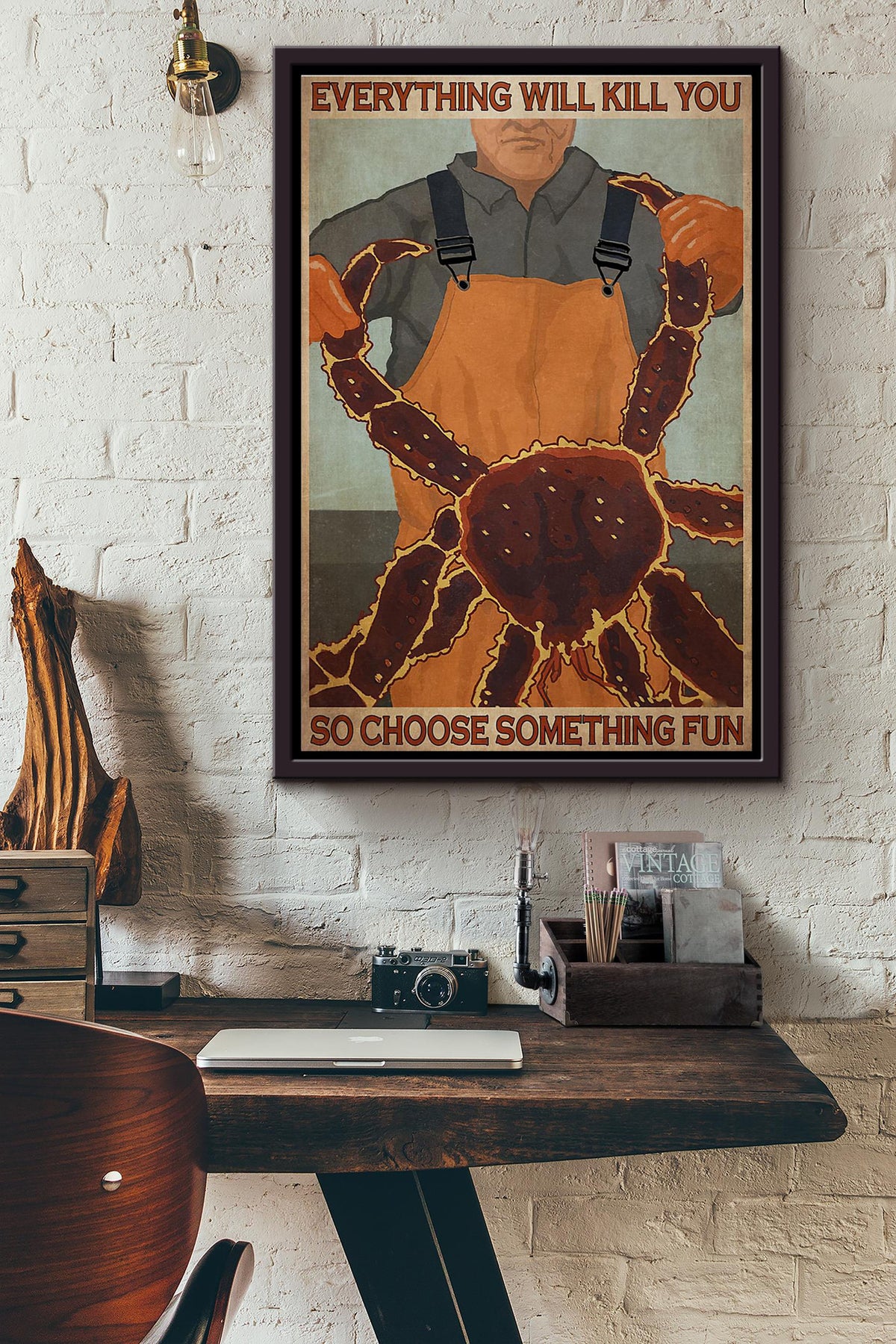 Crab Fishing Everything Will Kill You Poster Framed Matte Canvas