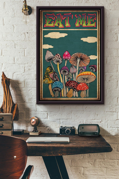 Magic Mushroom Eat Me Get High Poster Framed Matte Canvas