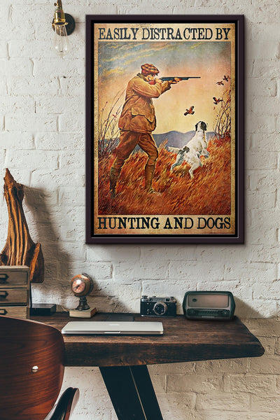 Easily Distracted By Hunting And Dogs Poster Framed Matte Canvas