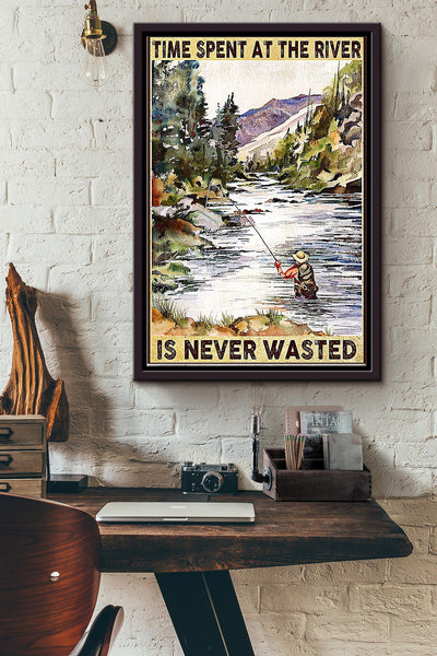 Fishing - Time Spent At The River Is Never Wasted Framed Matte Canvas