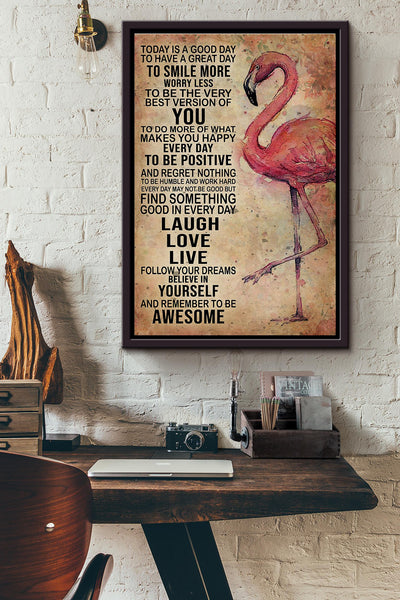 Flamingo Today Is A Great Day To Smile More Worry Less Poster Framed Matte Canvas
