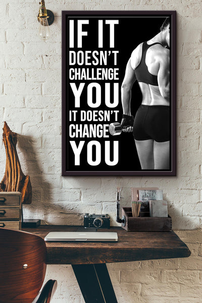 Fitness If It Doesnt Challenge You Poster Framed Matte Canvas