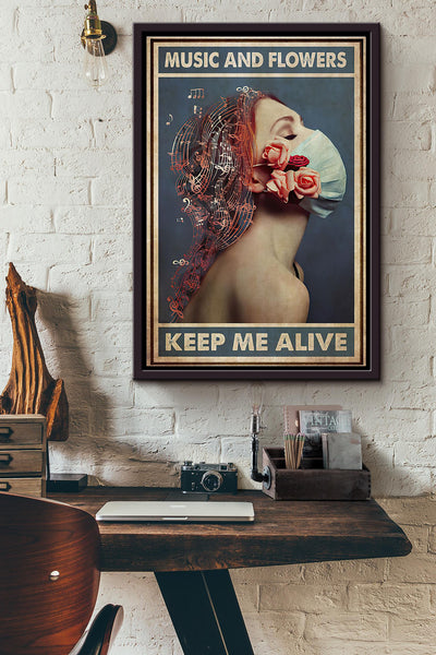 Music And Flowers Keep Me Alive Poster Framed Matte Canvas