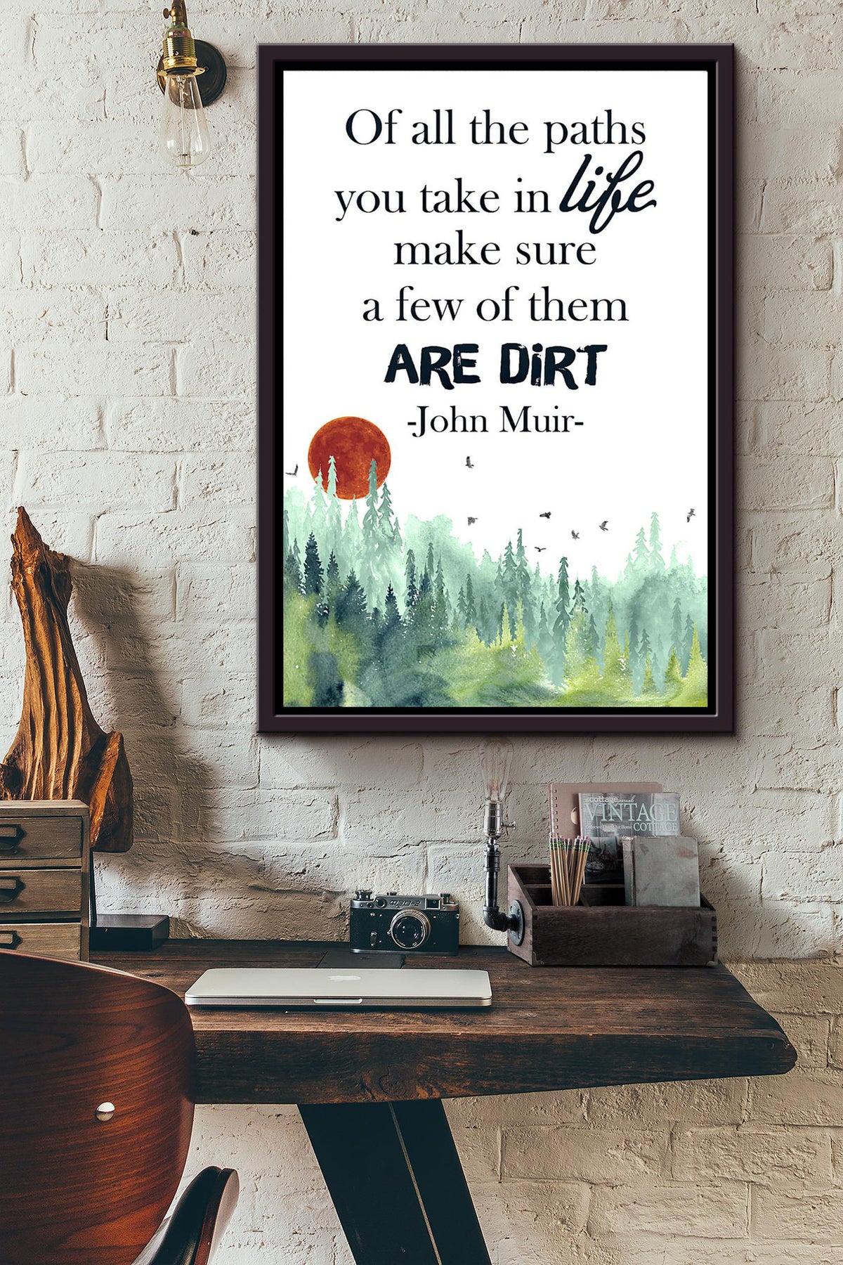 Of All The Path You Take In Life Make Sure A Few Of Them Are Dirt John Muir Sunset Poster Framed Matte Canvas