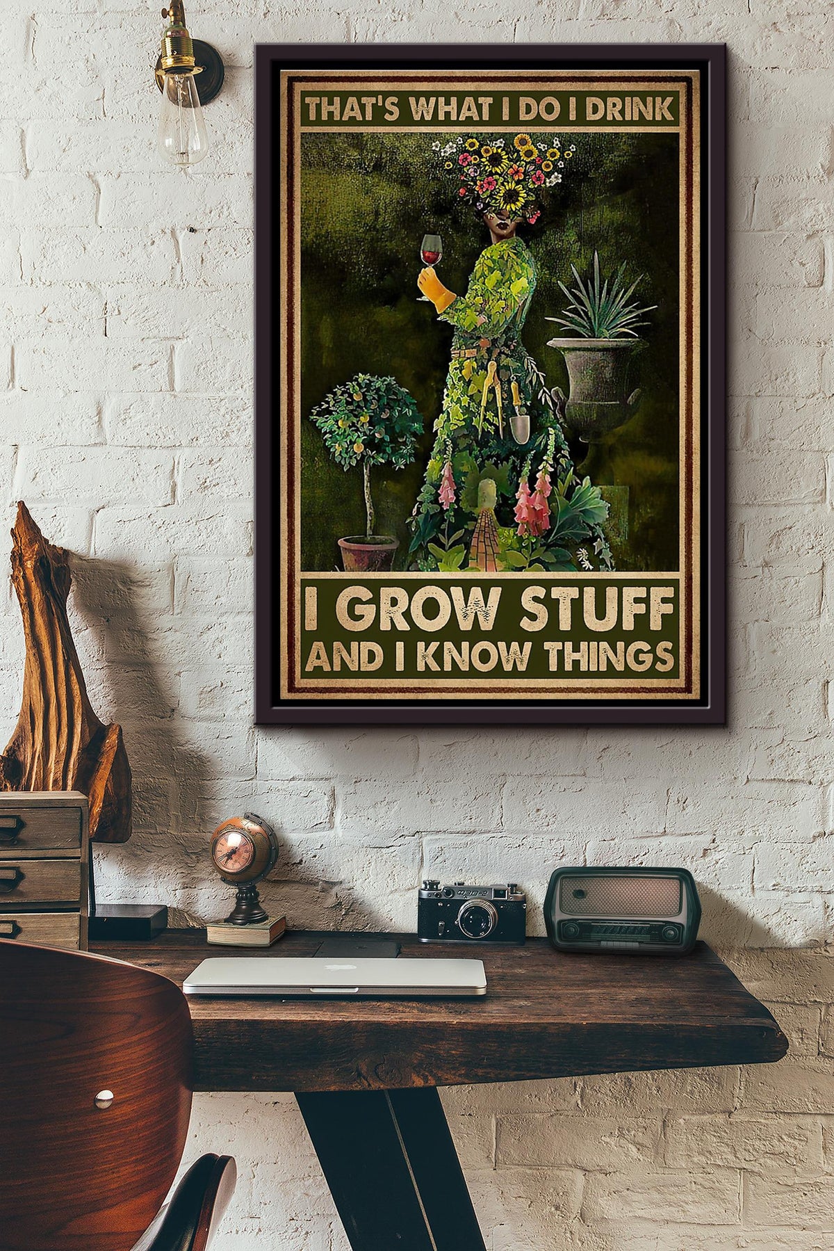 Gardening Mind Thats What I Do I Drink Wine I Grow Stuff And I Know Things Poster Framed Matte Canvas