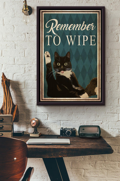 Meme Cat Remember To Wipe Poster Framed Matte Canvas