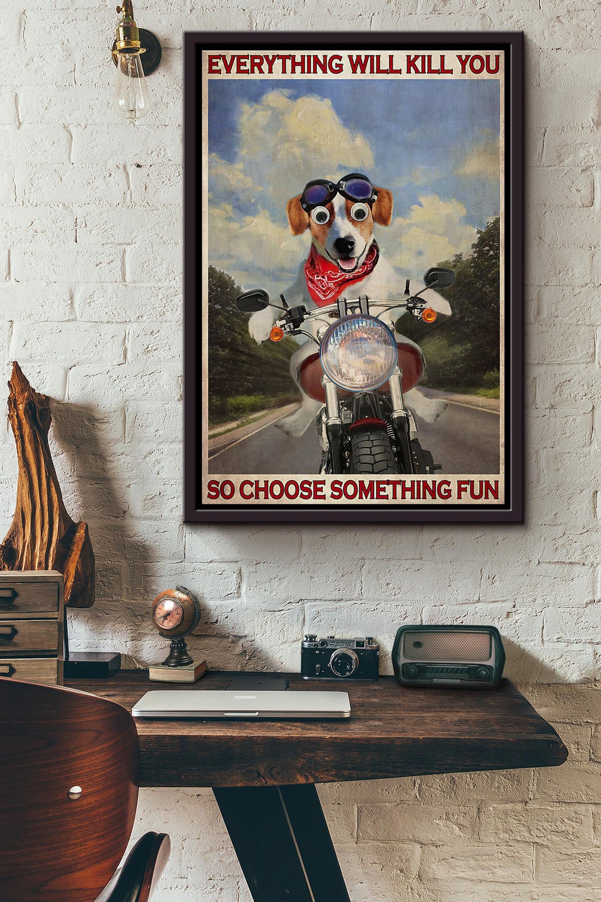 Dog Biker Everything Will Kill You So Choose Something Fun Highway Poster Framed Matte Canvas