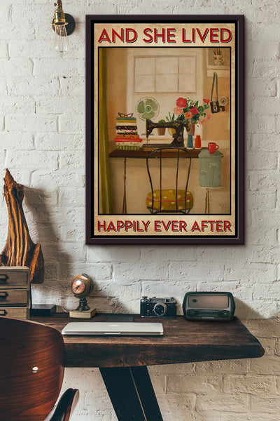 Sewing Room Flowers And She Lived Happily Ever After Poster Framed Matte Canvas