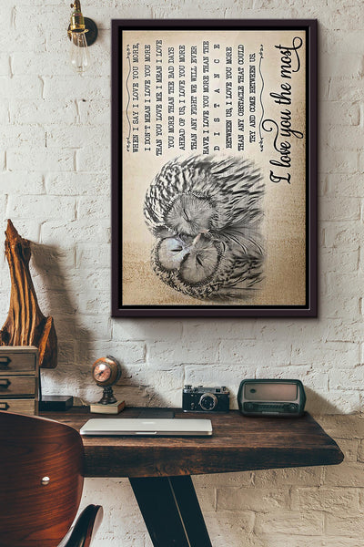 Owl I Love You The Most Poster Framed Matte Canvas