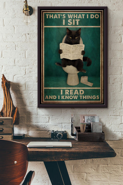 Cat Toilet Thats What I Do I Sit I Read And I Know Things Poster Framed Matte Canvas