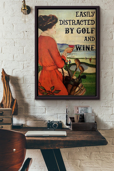 Girl Easily Distracted By Golf And Wine Poster Framed Matte Canvas